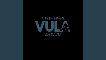 Vula - Untitled Prod. Feat. Big Ben & Funi-R | Shazam Vula - Untitled Prod. Feat. Big Ben & Funi-R