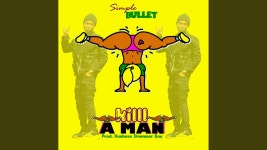 Kill A Man - Simple Bullet | Shazam Kill A Man - Simple Bullet