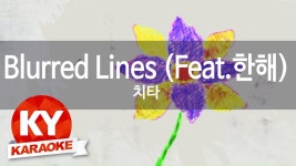 [KY 금영노래방] 치타 - Blurred Lines (Feat.한해) (KY Karaoke No.... | Doovi [KY 금영노래방] 치타 - Blurred Lines (Feat.한해)... 