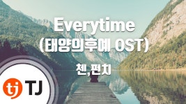 [TJ노래방] Everytime(태양의후예OST) - 첸(EXO),펀치(CHEN,Punch) / T... | Doovi [TJ노래방] Everytime(태양의후예OST) - 첸(EXO)... 