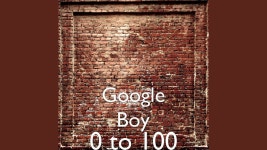 0 To 100 - Google Boy | Shazam 0 To 100 - Google Boy