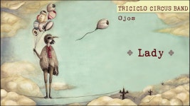 Lady - Triciclo Circus Band | Shazam Lady - Triciclo Circus Band