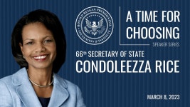 A Time for Choosing Speaker Series with Dr. Condoleezza Rice - YouTube A Time for Choosing Speaker Series with Dr. Condoleezza Rice