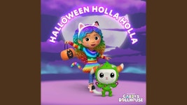 Halloween Holla Holla - 개비의 매직 하우스: 노래 가사, 뮤직 비디오 및 콘서트
