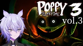【Poppy Playtime - Chapter 3-3】頼むからバグ治ってくれ！！【紡生ムルク・Vtuber】 - YouTube 【Poppy Playtime - Chapter 3-3】... 