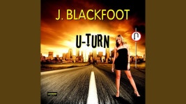 U-turn - J. Blackfoot: 노래 가사, 뮤직 비디오 및 콘서트