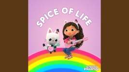 Spice Of Life - 개비의 매직 하우스: 노래 가사, 뮤직 비디오 및 콘서트