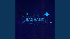 Bad Habit - DANNEE: 노래 가사, 뮤직 비디오 및 콘서트