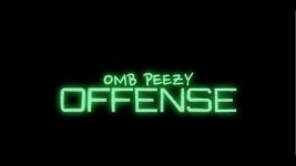 Offense - OMB Peezy | Shazam Offense - OMB Peezy