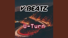U-Turn - V-beatz: 노래 가사, 뮤직 비디오 및 콘서트