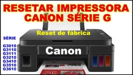 G3410, G3510 - YouTube Como Fazer o RESET DE FÁBRICA na Impressora CANON Séries G3111, G3210, G3410, G3510