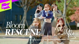 RESCENE (리센느) ‘Bloom’｜On the Spot｜온더스팟 - 리센느 마이너 갤러리