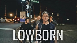 Reckless - Lowborn | Shazam Reckless - Lowborn