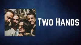 Two Hands - Big Thief: 노래 가사, 뮤직 비디오 및 콘서트