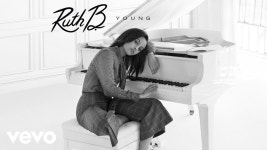 Young - Ruth B.: 노래 가사, 뮤직 비디오 및 콘서트