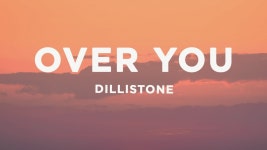 Over You - Dillistone: Song Lyrics, Music Videos & Concerts