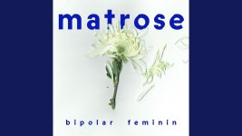 Matrose - Bipolar Feminin: Song Lyrics, Music Videos & Concerts