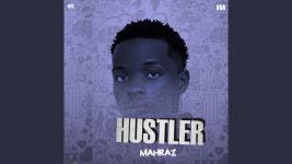 Hustler - Mahraz Number 1: 노래 가사, 뮤직 비디오 및 콘서트