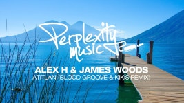 Atitlan - James Woods & Alex H.: Song Lyrics, Music Videos & Concerts