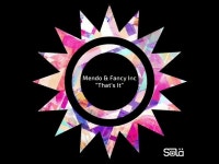 Thats It - Mendo & Fancy Inc: 노래 가사, 뮤직 비디오 및 콘서트