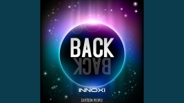 Back - Innoxi: 노래 가사, 뮤직 비디오 및 콘서트