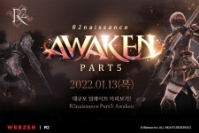 웹젠 ‘R2’, ‘R2naissance PART5: Awaken’ 13일(목)에 업데이트 예고 웹젠 ‘R2’, ‘R2naissance PART5: Awaken’ 13일(목)에... 