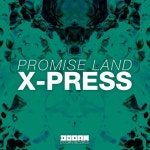 Promise Land - X-Press (OUT NOW) by DOORN Records | Free Listening on SoundCloud Promise Land - X-Press (OUT NOW)