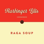 Stream Raga Soup by Harbinger Lilts | Listen online for free on SoundCloud Raga Soup