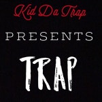 Stream Trap by Kid Da Trapp | Listen online for free on SoundCloud Trap