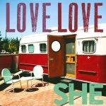 Stream She by LOVE LOVE | Listen online for free on SoundCloud She