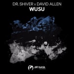 Stream Dr. Shiver X David Allen - Wusu [FREE DOWNLOAD) by Art&Music Recording | Listen online for free on SoundCloud Dr. Shiver X... 