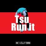 Stream Tsu Run It by J. Tsunami | Listen online for free on SoundCloud Tsu Run It