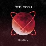Stream Red Moon by DopeDony | Listen online for free on SoundCloud Red Moon
