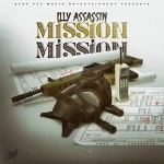 Stream Mission by Illy Assassin | Listen online for free on SoundCloud Mission