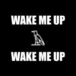 Stream zei | Listen to Wake Me Up playlist online for free on SoundCloud Wake Me Up