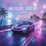 Stream No Sleep, Just Us by LyricLoom | Listen online for free on SoundCloud No Sleep, Just Us