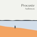 Procuste by Audionyus Procuste