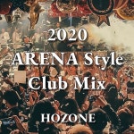 Stream 아레나 스타일 클럽 믹스 2020 (ARENA Style Club Mix) by HOZONE | Listen online for free on SoundCloud 아레나 스타일... 