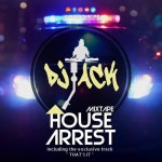 HOUSE ARREST by Dj Jack Panfire | Free Listening on SoundCloud HOUSE ARREST