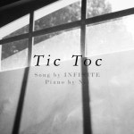 인피니트(INFINITE) - Tic Toc Piano Ver by Nei 인피니트(INFINITE) - Tic Toc Piano Ver