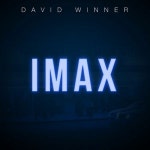 Stream David Winner | Listen to IMAX playlist online for free on SoundCloud IMAX