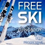 Stream FREE SKI 02-2025 by DJ NOBODY | Listen online for free on SoundCloud FREE SKI 02-2025