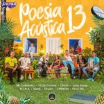 Stream Poesia Acústica 13 - Mc Cabelinho, TZ, Oruam, L7NNON, Chefin, N.I.N.A, Chris, Xamã, Luisa Sonza by TRAPZADA ® | Listen... 
