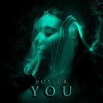 Stream You by Boyler | Listen online for free on SoundCloud You