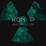 Stream Annihilation by Kon P. | Listen online for free on SoundCloud Annihilation