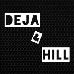 Deja & Hill | Free Listening on SoundCloud Deja & Hill