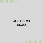 Stream Just Luis Mixes music | Listen to songs, albums, playlists for free on SoundCloud Just Luis Mixes