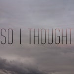 Stream So I Thought music | Listen to songs, albums, playlists for free on SoundCloud So I Thought