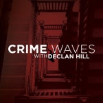 Stream Crime Waves | Listen to podcast episodes online for free on SoundCloud Crime Waves