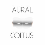 Stream Aural Coitus music | Listen to songs, albums, playlists for free on SoundCloud Aural Coitus